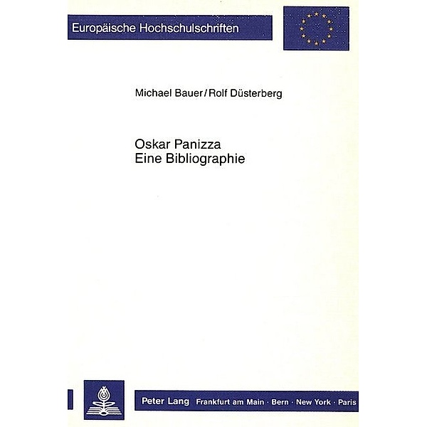 Oskar Panizza. Eine Bibliographie, Michael Bauer, Rolf Düsterberg