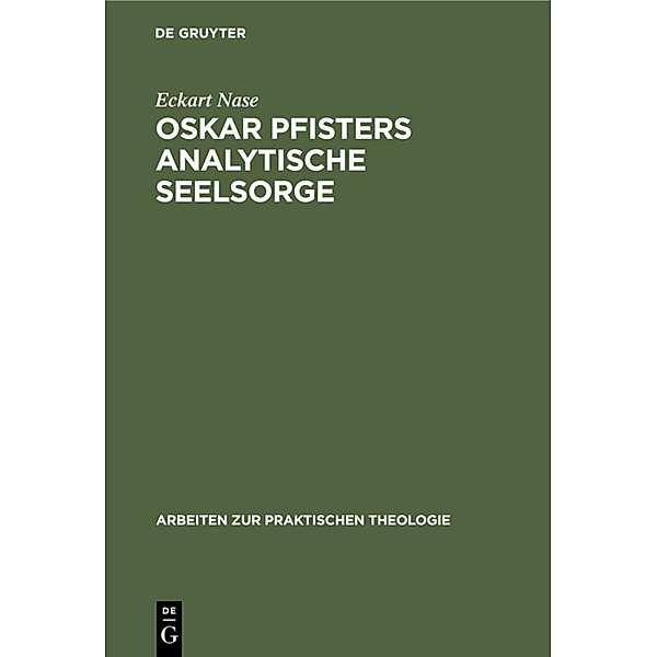 Oskar Pfisters analytische Seelsorge, Eckart Nase