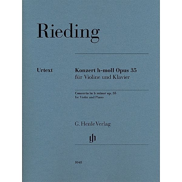 Oskar Rieding - Violinkonzert h-moll op. 35, Oskar Rieding - Violinkonzert h-moll op. 35