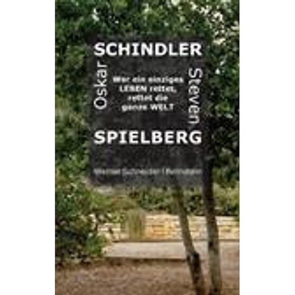 Oskar Schindler - Steven Spielberg, Werner Schneider