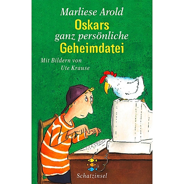 Oskars ganz persönliche Geheimdatei / Fischer Schatzinsel, Marliese Arold