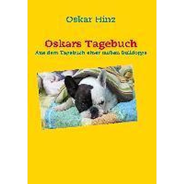 Oskars Tagebuch, Oskar Hinz