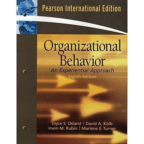 Osland, J: Organizational Behavior, Joyce Sautters Osland, David A. Kolb, Irwin M. Rubin, Marlene Turner