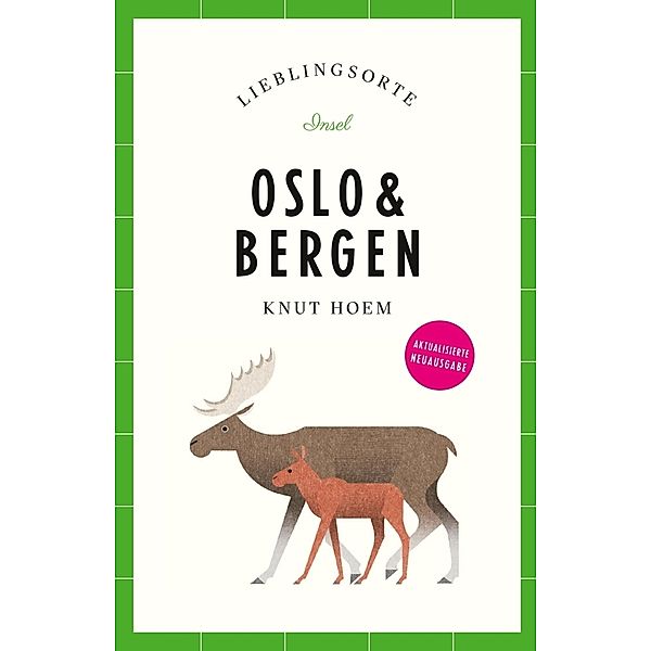 Oslo & Bergen Reiseführer LIEBLINGSORTE, Knut Hoem