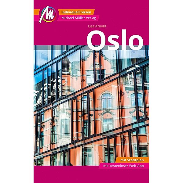 Oslo MM-City Reiseführer Michael Müller Verlag / MM-City, Lisa Arnold