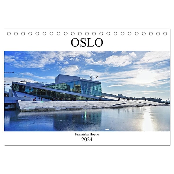 Oslo - Norwegen (Tischkalender 2024 DIN A5 quer), CALVENDO Monatskalender, Franziska Hoppe