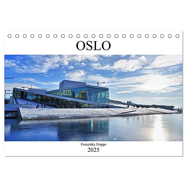 Oslo - Norwegen (Tischkalender 2025 DIN A5 quer), CALVENDO Monatskalender, Calvendo, Franziska Hoppe
