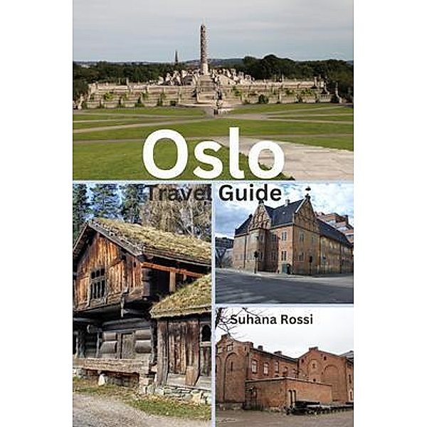 Oslo Travel Guide, Suhana Rossi