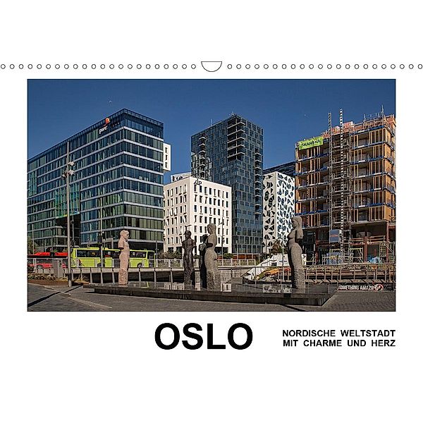 Oslo - Weltstadt mit Charme und Herz (Wandkalender 2021 DIN A3 quer), Christian Hallweger