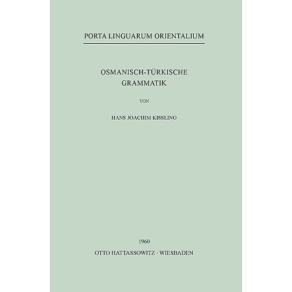 Osmanisch-Türkische Grammatik, Hans Joachim Kissling