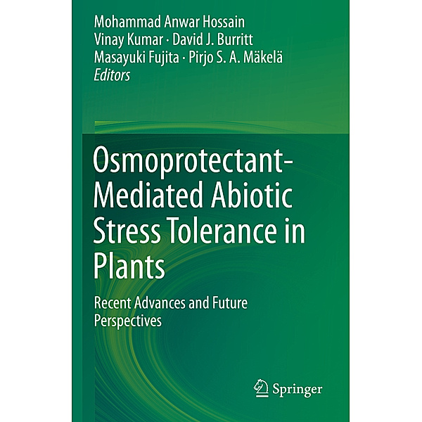 Osmoprotectant-Mediated Abiotic Stress Tolerance in Plants