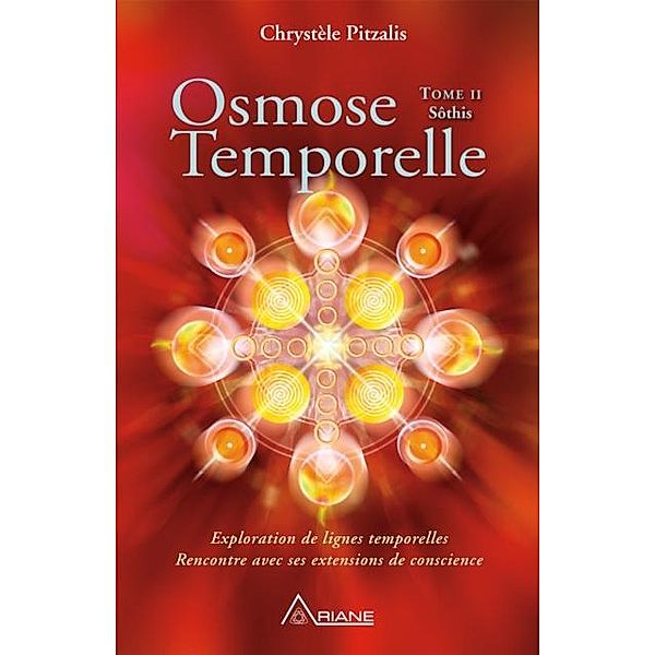 Osmose temporelle - tome II Sothis, Chrystele Pitzalis