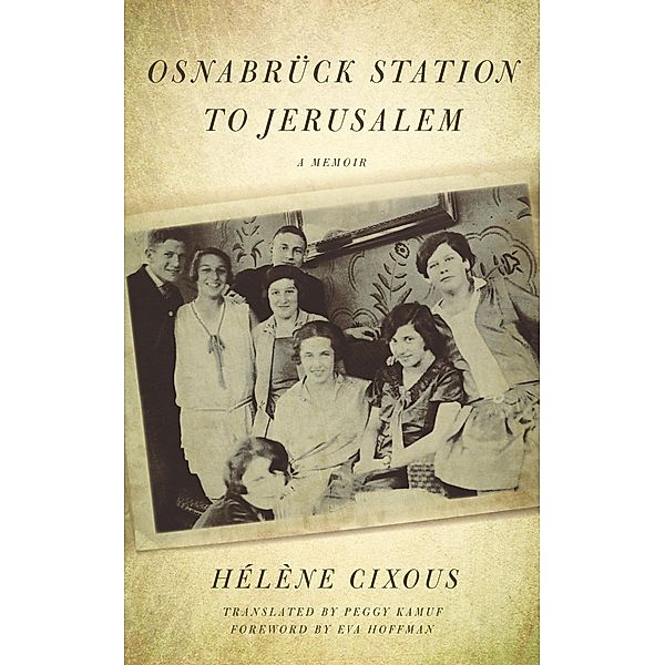 Osnabruck Station to Jerusalem, Cixous