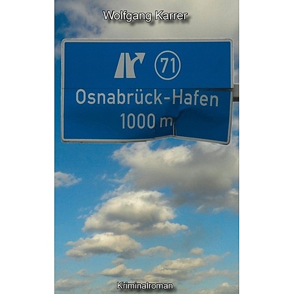 Osnabrück-Hafen, Wolfgang Karrer
