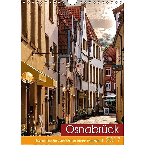 Osnabrück - Romantische Ansichten einer Großstadt (Wandkalender 2017 DIN A4 hoch), Kurt Krause