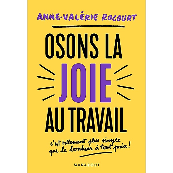 Osons la joie au travail / Poche-Vie professionnelle, Anne-Valérie Rocourt