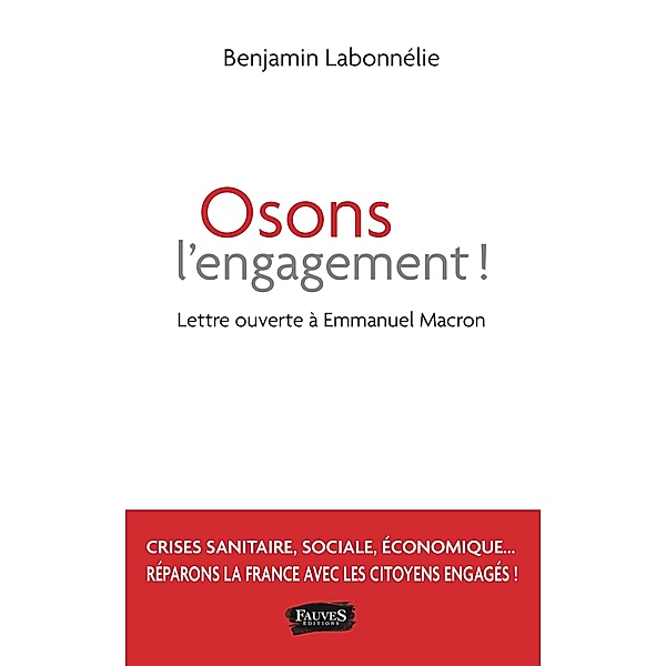 Osons l'engagement ! / Fauves editions, Labonnelie Benjamin Labonnelie