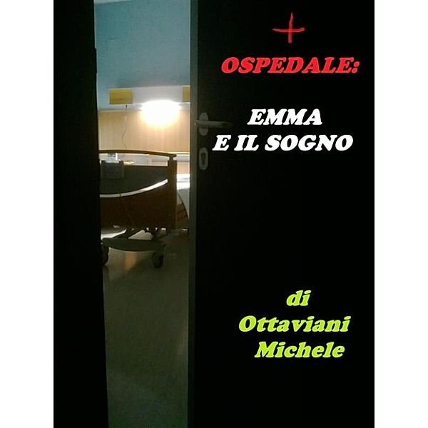 Ospedale: Emma e il Sogno, Ottaviani Michele