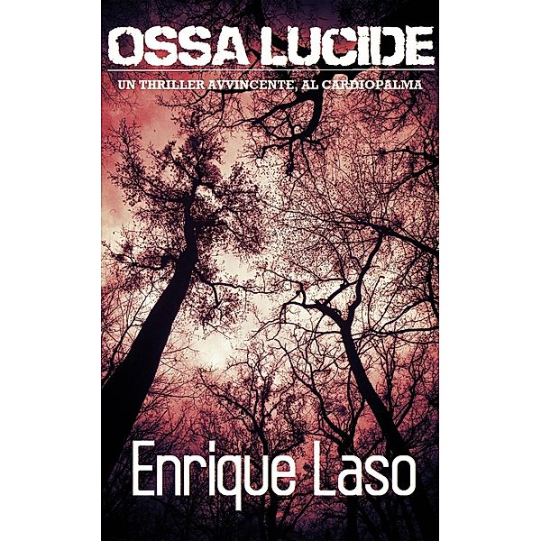 Ossa lucide, Enrique Laso