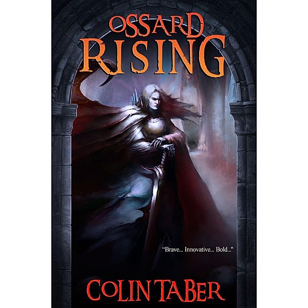 Ossard Rising (The Ossard Series, #4) / The Ossard Series, Colin Taber