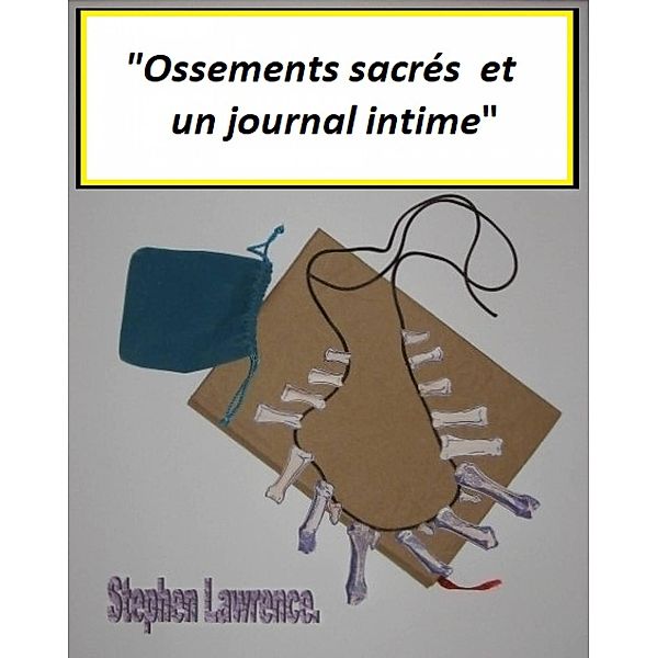 Ossements sacrés  et un journal intime, Stephen Lawrence