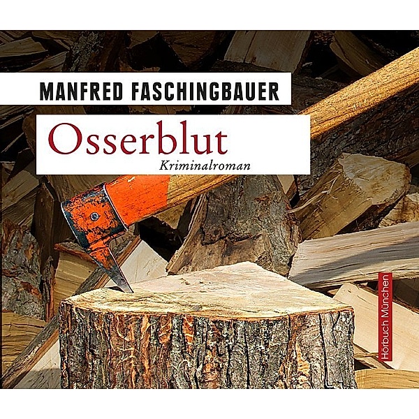 Osserblut,6 Audio-CDs, Manfred Faschingbauer