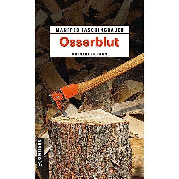 Osserblut / Kommissar Moritz Buchmann Bd.1, Manfred Faschingbauer