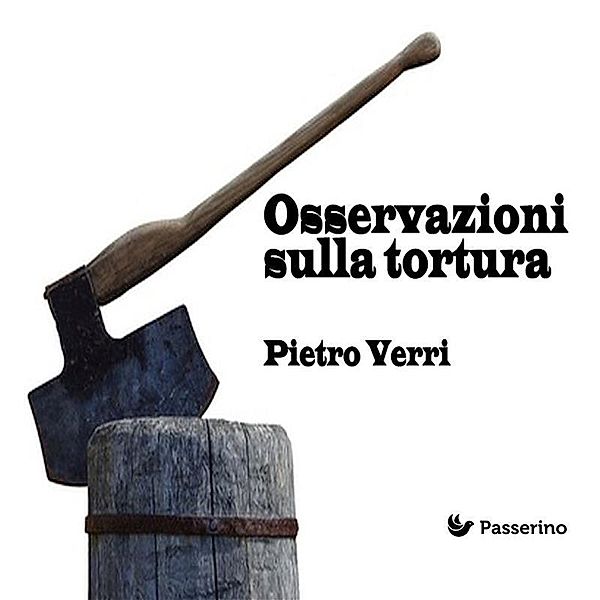 Osservazioni sulla tortura, Pietro Verri