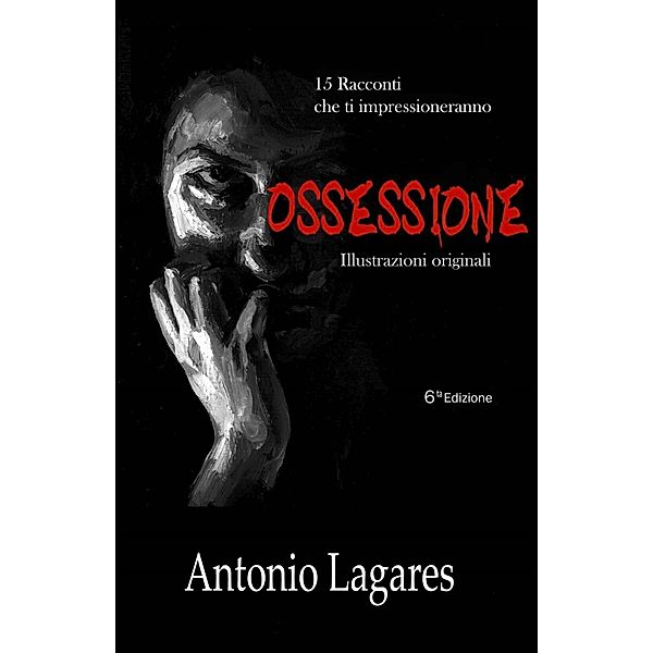 Ossessione, Antonio Lagares