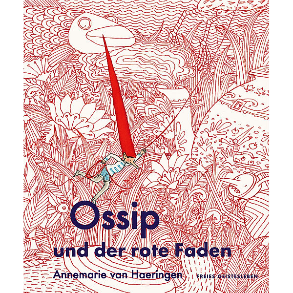 Ossip und der rote Faden, Annemarie van Haeringen