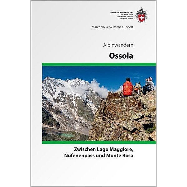 Ossola Alpinwandern, Remo Kundert, Marco Volken