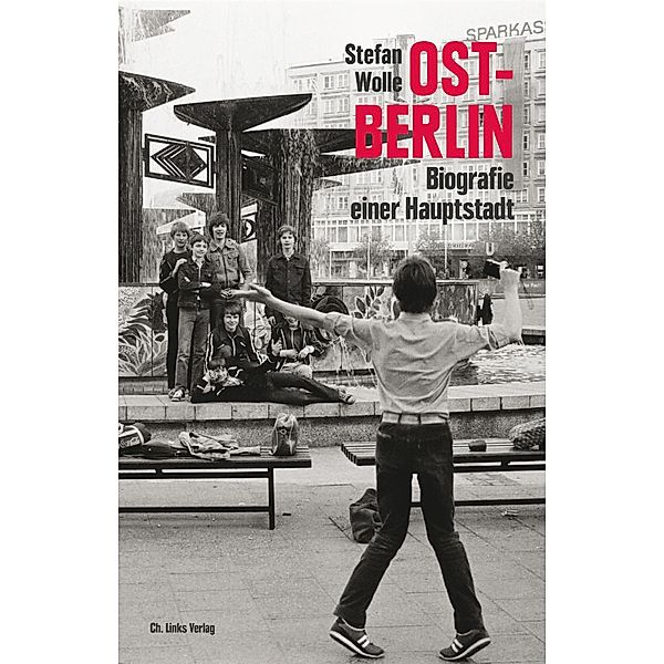 Ost-Berlin, Stefan Wolle