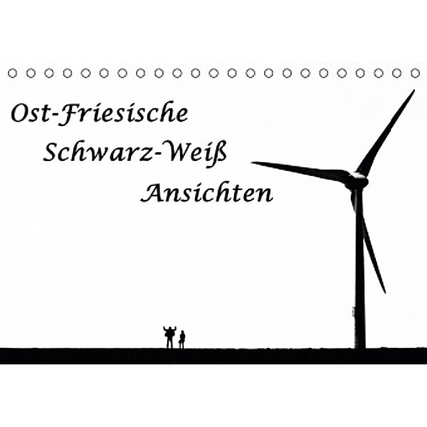 Ost-Friesische Schwarz-Weiß-Ansichten (Tischkalender 2016 DIN A5 quer), Andreas Klesse