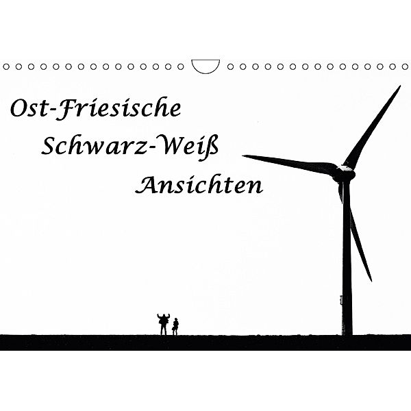 Ost-Friesische Schwarz-Weiß-Ansichten (Wandkalender 2018 DIN A4 quer) Dieser erfolgreiche Kalender wurde dieses Jahr mit, Andreas Klesse