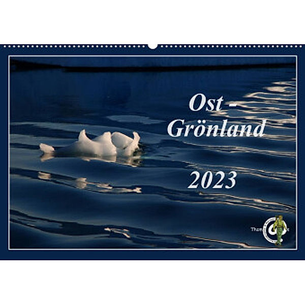 Ost-Grönland (Wandkalender 2023 DIN A2 quer), Thom@sPhotography