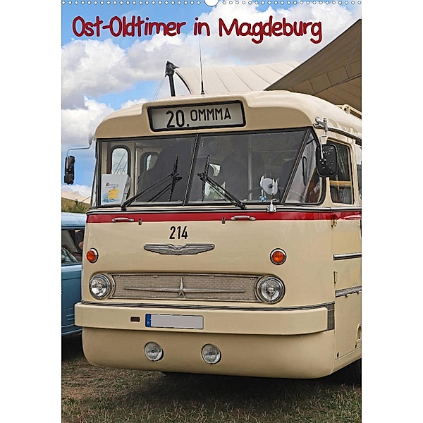 Ost-Oldtimer in Magdeburg (Wandkalender 2023 DIN A2 hoch), Beate Bussenius