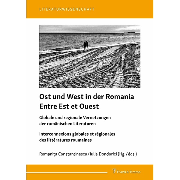 Ost und West in der Romania / Entre Est et Ouest