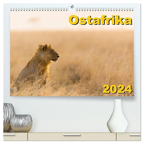 Ostafrika (hochwertiger Premium Wandkalender 2024 DIN A2 quer), Kunstdruck in Hochglanz, Dr. Gerd-Uwe Neukamp
