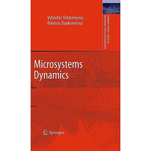 Ostasevicius, V: Microsystems Dynamics, Vytautas Ostasevicius, Rolanas Dauksevicius