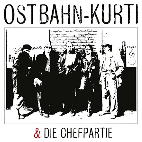 Ostbahn-Kurti & Die Chefpartie (Vinyl), Ostbahn-Kurti & Die Chefpartie