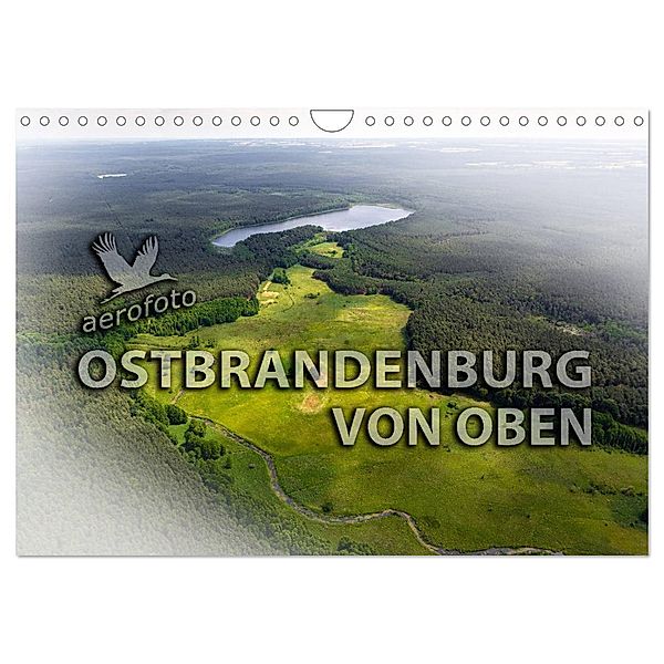 Ostbrandenburg von oben (Wandkalender 2025 DIN A4 quer), CALVENDO Monatskalender, Calvendo, Daniela Kloth & Ralf Roletschek