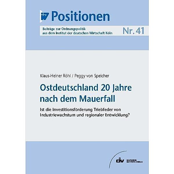 Ostdeutschland 20 Jahre nach dem Mauerfall, Klaus-Heiner Röhl, Peggy von Speicher