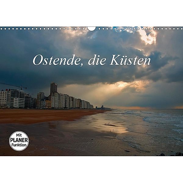 Ostende, die Küsten (Wandkalender 2021 DIN A3 quer), Alain Gaymard