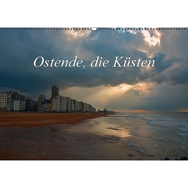 Ostende, die Küsten (Wandkalender immerwährend DIN A2 quer), Alain Gaymard