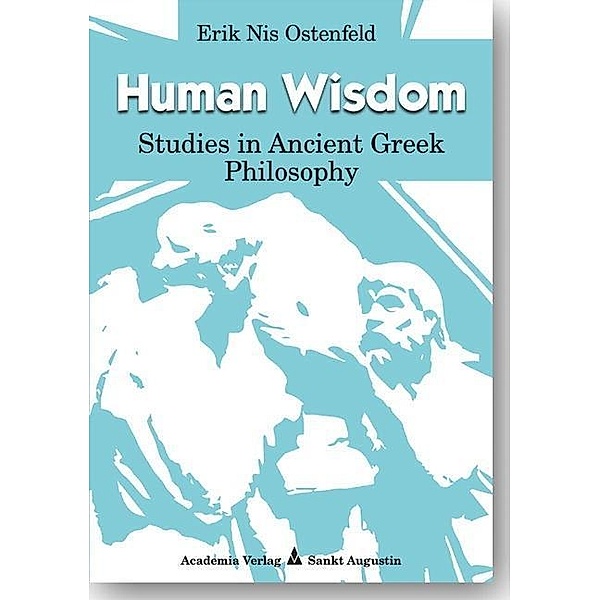 Ostenfeld, E: Human Wisdom, Erik Nis Ostenfeld