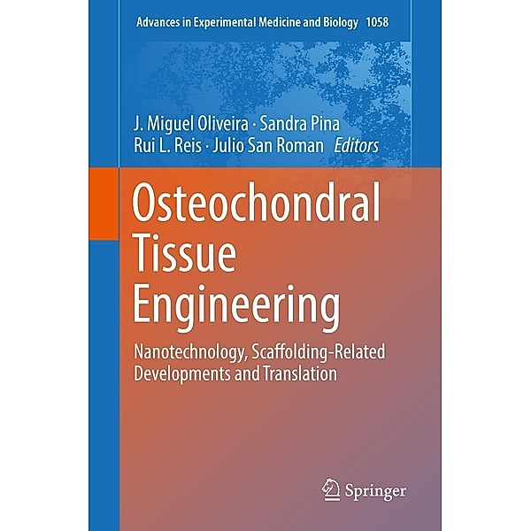 Osteochondral Tissue Engineering / Advances in Experimental Medicine and Biology Bd.1058