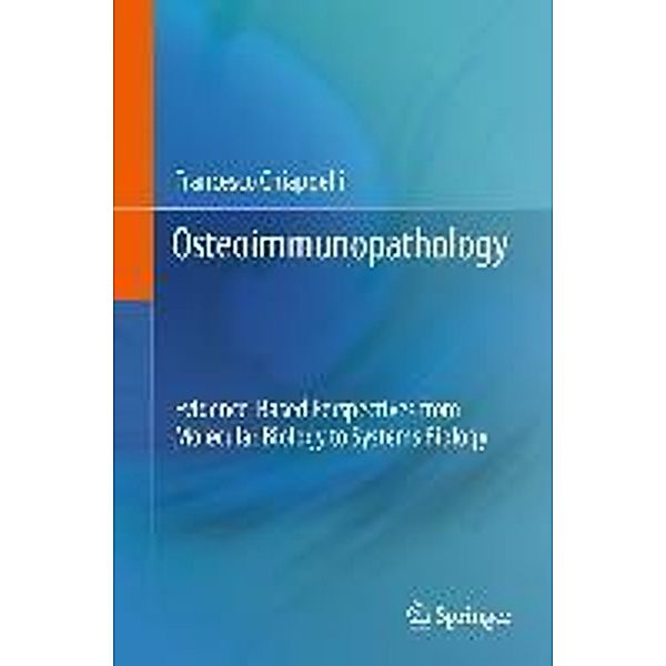 Osteoimmunopathology, Francesco Chiappelli