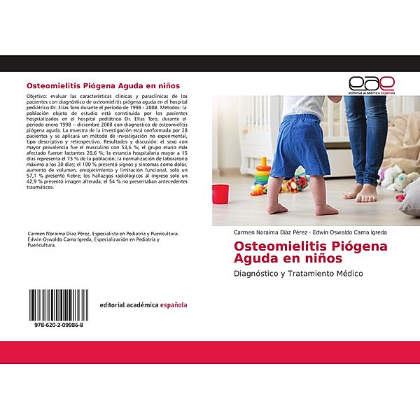 Osteomielitis Piógena Aguda en niños, Carmen Noraima Díaz Pérez, Edwin Oswaldo Cama Igreda