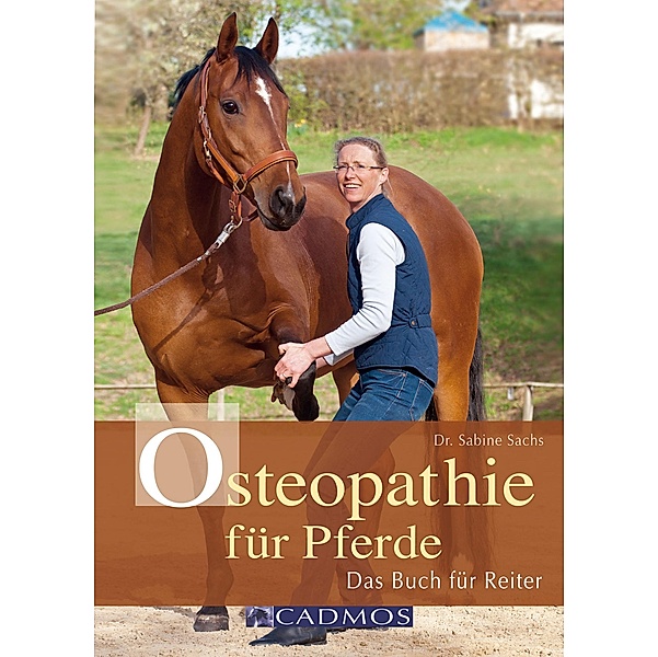 Osteopathie für Pferde / Haltung und Gesundheit, Sabine Sachs