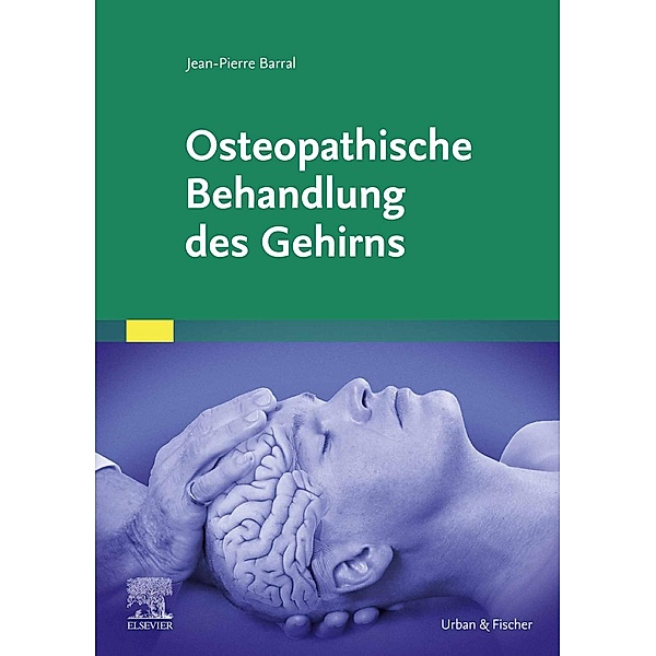 Osteopathische Behandlung des Gehirns, Jean-Pierre Barral